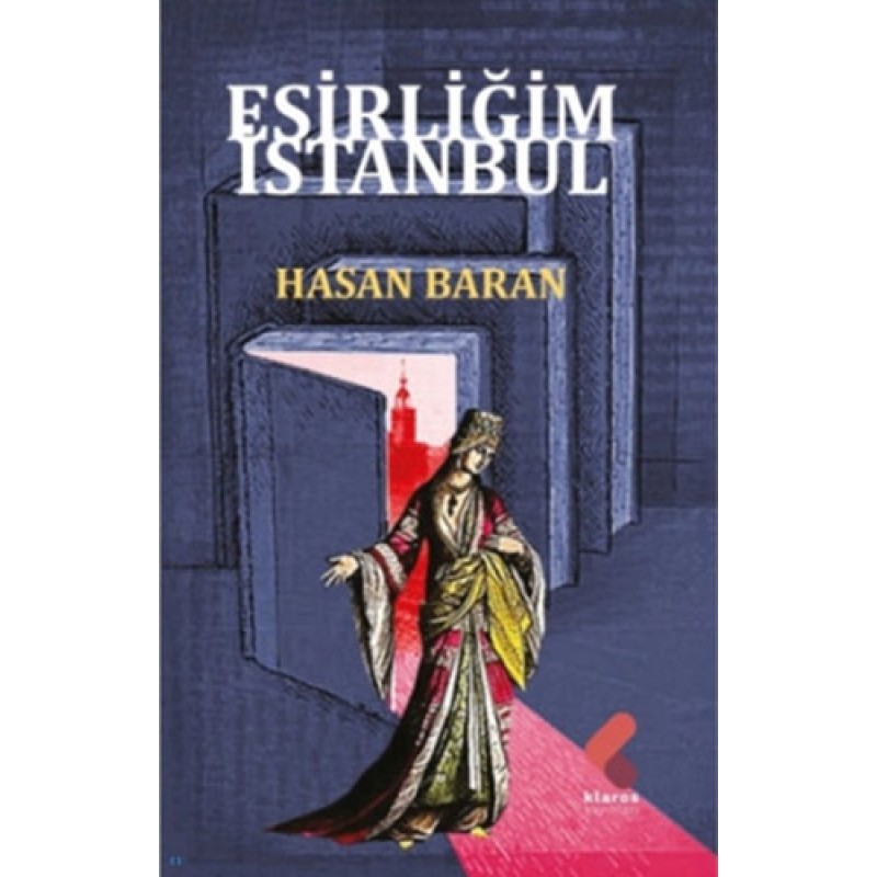 Esirliğim İstanbul Esirliğim İstanbul