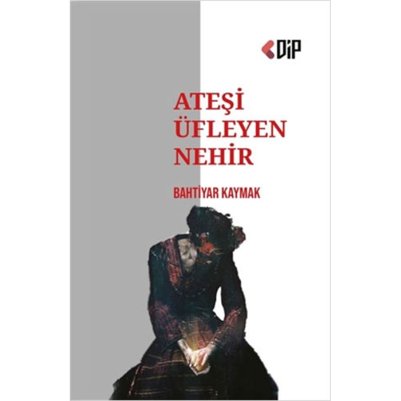 Ateşi Üfleyen Nehir Ateşi Üfleyen Nehir