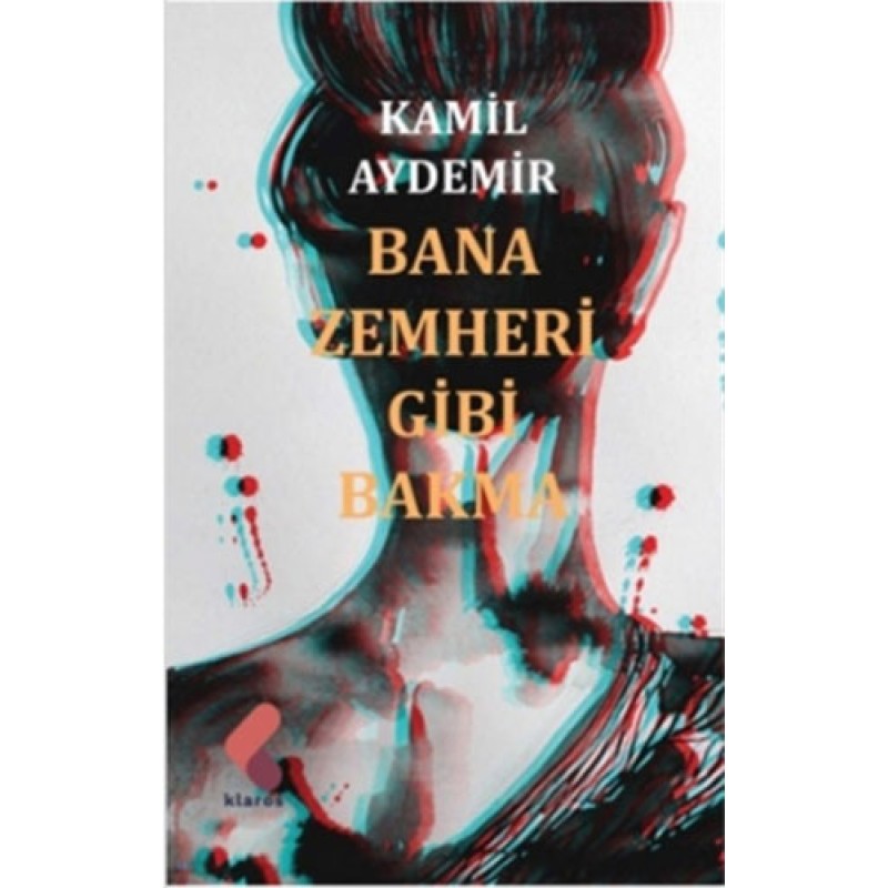 Bana Zemheri Gibi Bakma Bana Zemheri Gibi Bakma