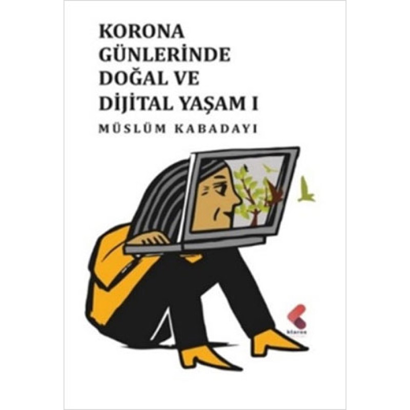 Korona Günlerinde Doğal ve Dijital Yaşam 1 Korona Günlerinde Doğal ve Dijital Yaşam 1