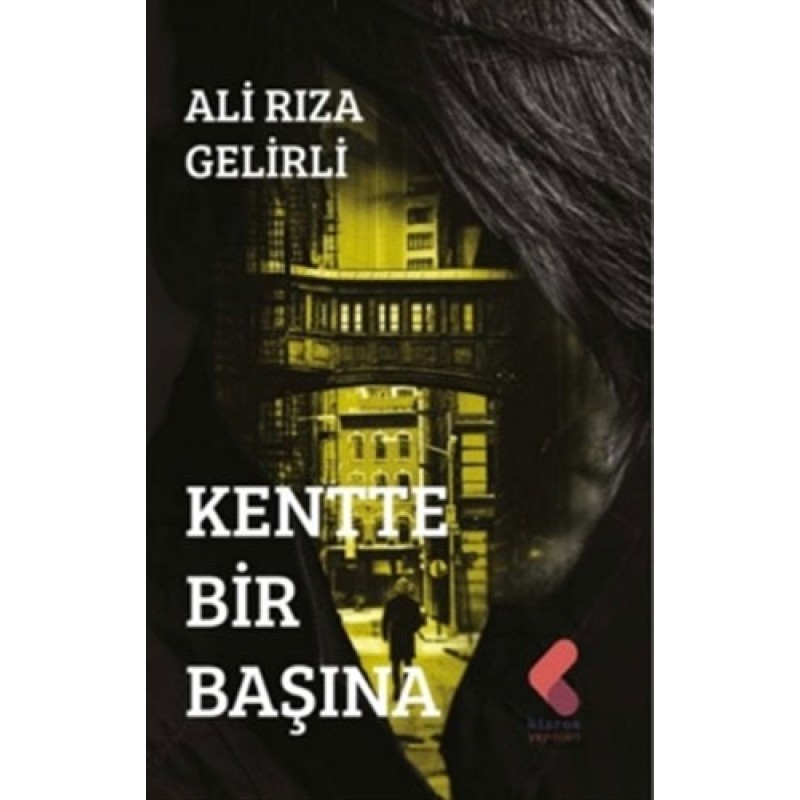 Kentte Bir Başına Kentte Bir Başına