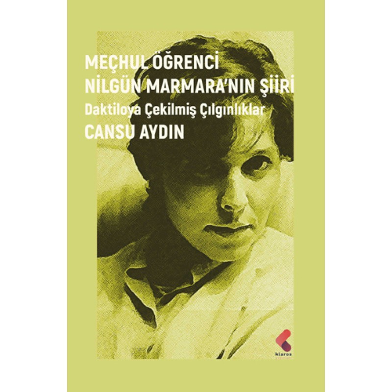 Meçhul Öğrenci Nilgün Marmara’nın Şiiri Meçhul Öğrenci Nilgün Marmara’nın Şiiri