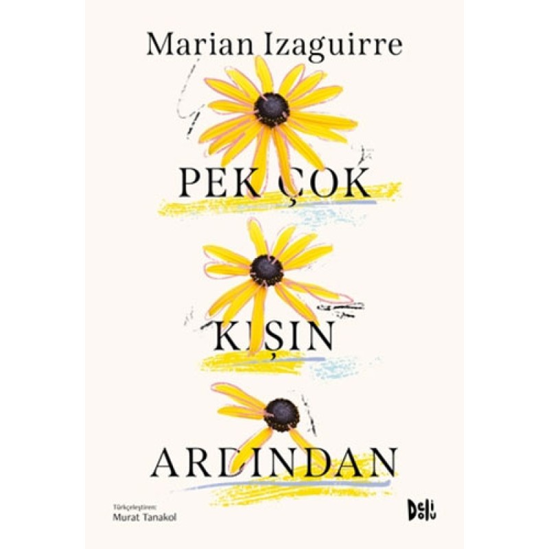 Pek Çok Kışın Ardından Pek Çok Kışın Ardından