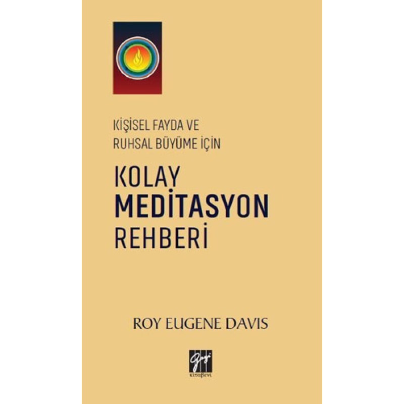 Kişisel Fayda ve Ruhsal Büyüme İçin Kolay Meditasyon Rehberi Kişisel Fayda ve Ruhsal Büyüme İçin Kolay Meditasyon Rehberi