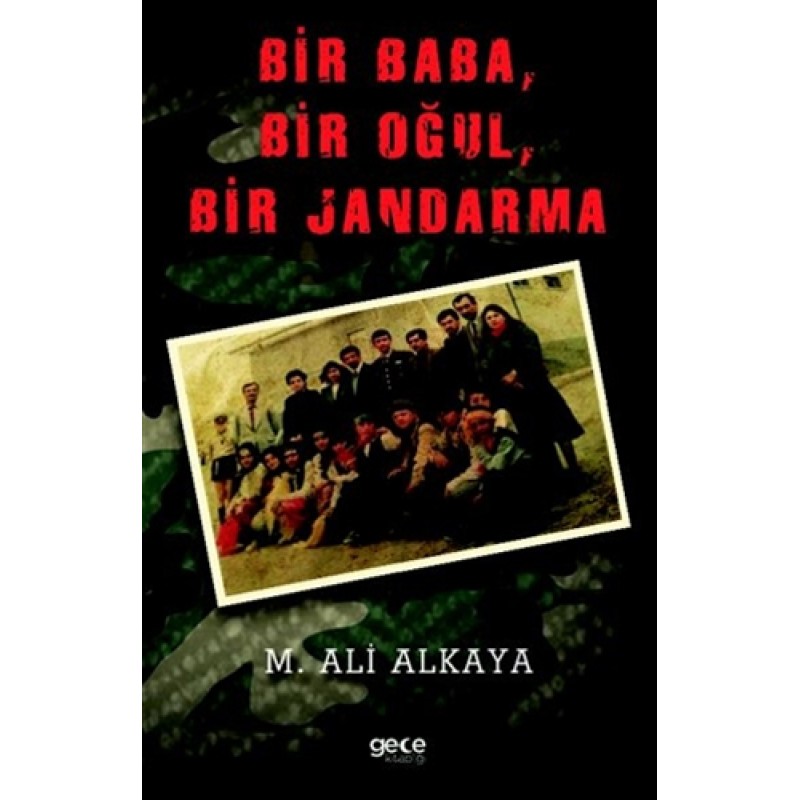 Bir Baba, Bir Oğul, Bir Jandarma