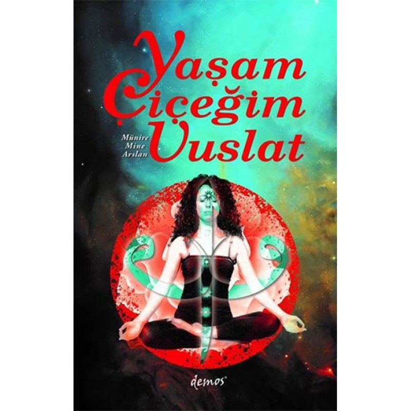 Yaşam Çiçeğim Vuslat Yaşam Çiçeğim Vuslat