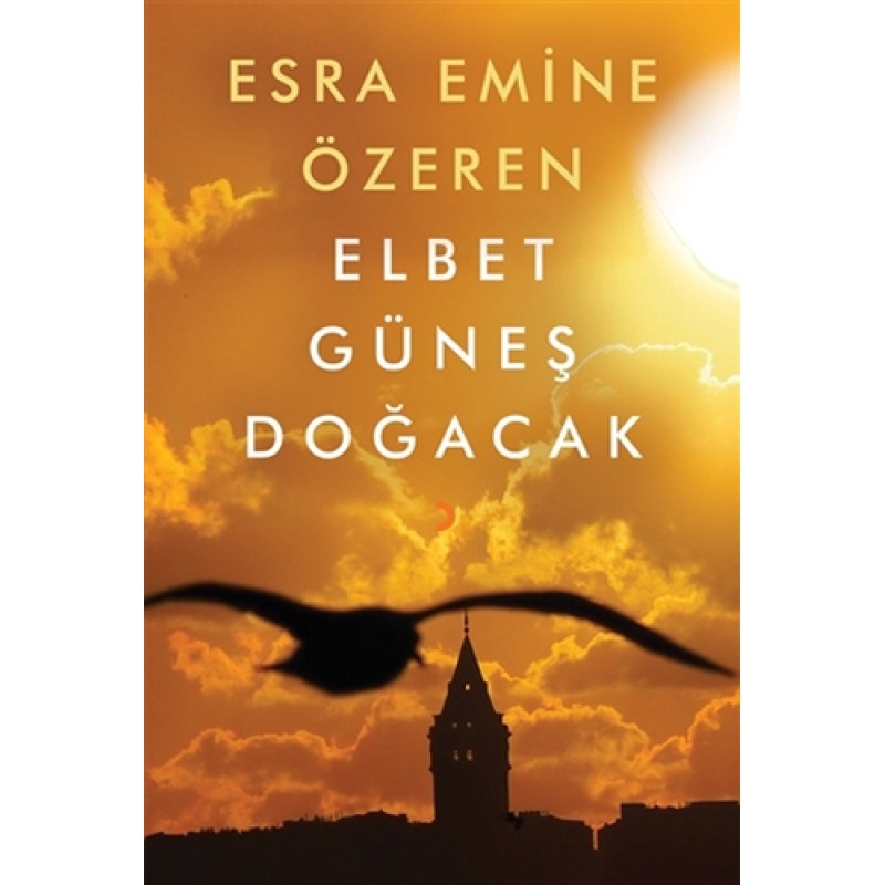 Elbet Güneş Doğacak Elbet Güneş Doğacak