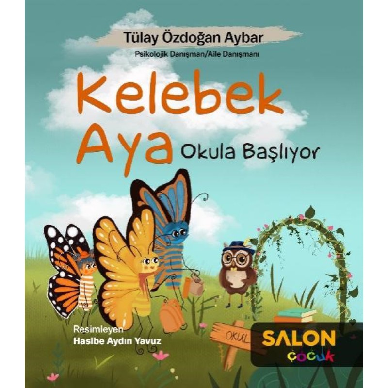 Kelebek Aya Okula Başlıyor Kelebek Aya Okula Başlıyor