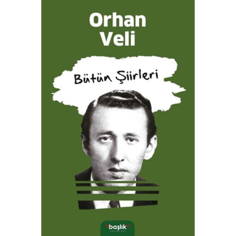 Orhan Veli - Bütün Şiirleri Orhan Veli - Bütün Şiirleri