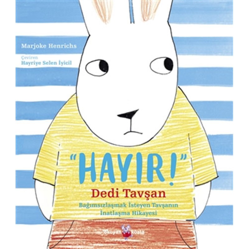 Hayır! Dedi Tavşan Hayır! Dedi Tavşan
