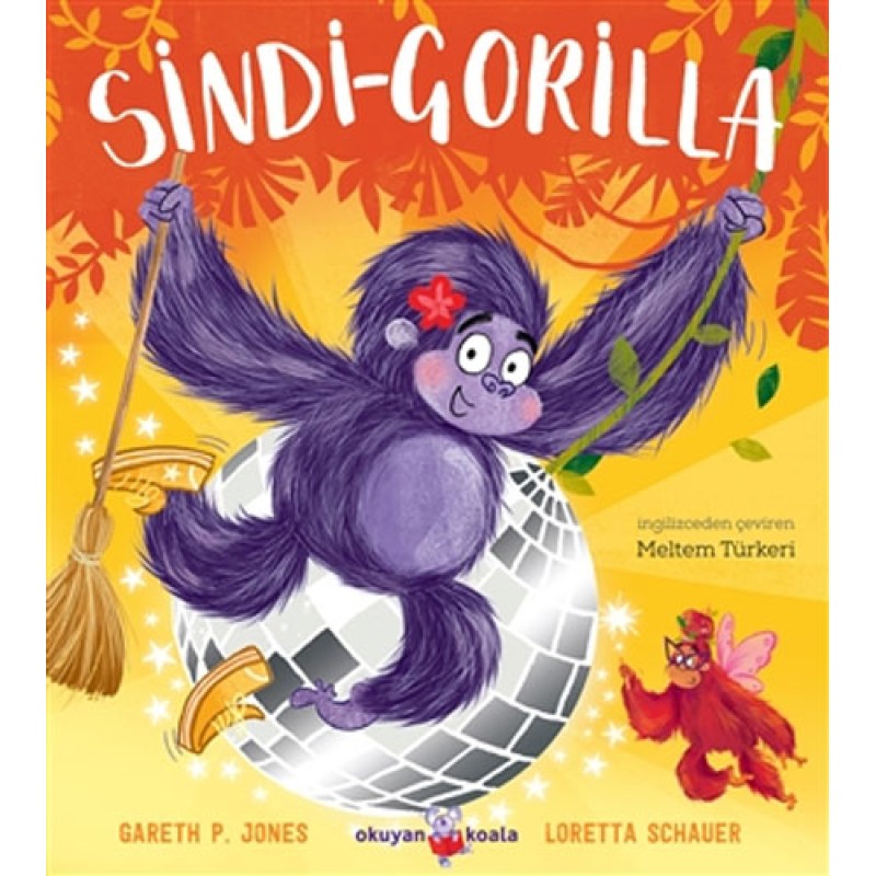 Sindi-Gorilla - Cesur Kalpler İçin Peri Masalları - 2 Sindi-Gorilla - Cesur Kalpler İçin Peri Masalları - 2
