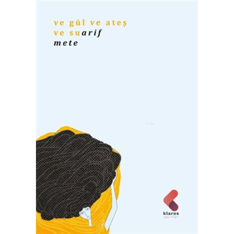 Ve Gül ve Ateş ve Su Ve Gül ve Ateş ve Su