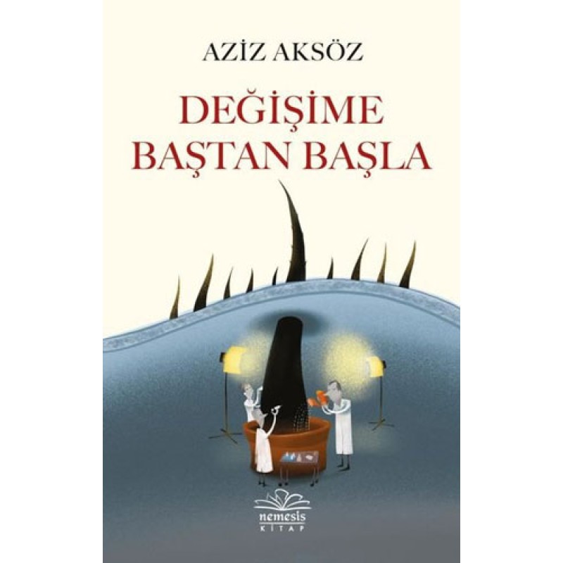 Değişime Baştan Başla Değişime Baştan Başla