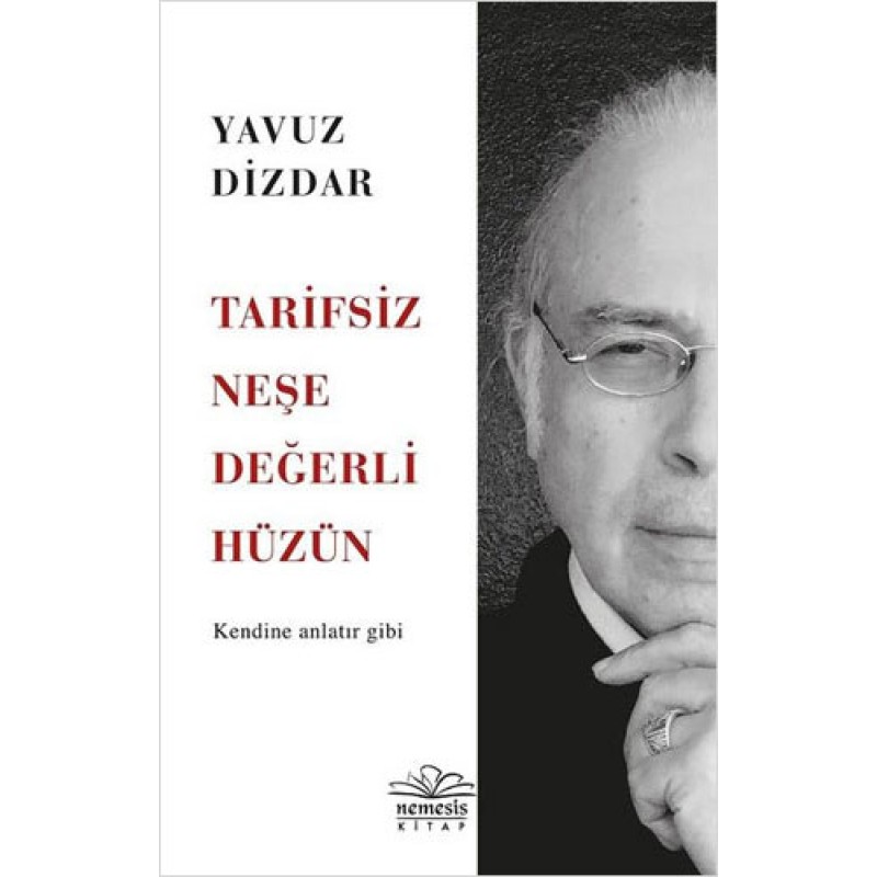 Tarifsiz Neşe Değerli Hüzün Tarifsiz Neşe Değerli Hüzün