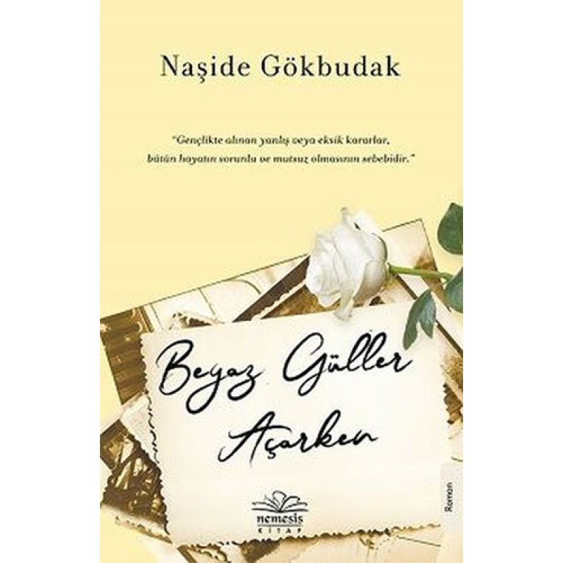 Beyaz Güller Açarken Beyaz Güller Açarken