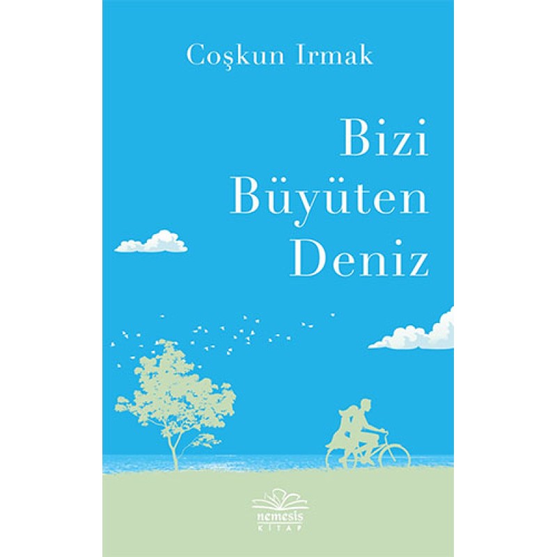Bizi Büyüten Deniz Bizi Büyüten Deniz