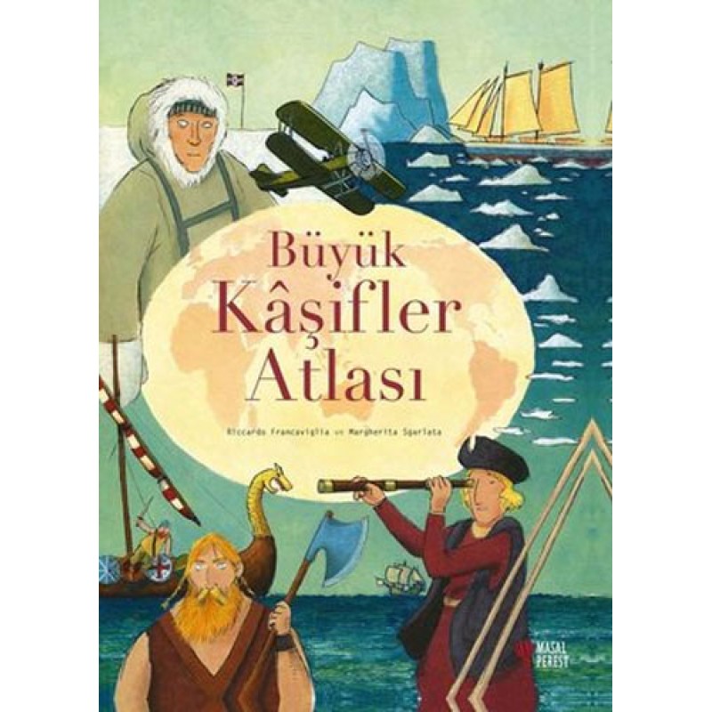 Büyük Kaşifler Atlası Büyük Kaşifler Atlası
