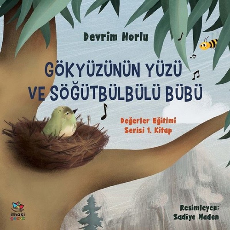 Gökyüzünün Yüzü ve Söğütbülbülü Bübü Gökyüzünün Yüzü ve Söğütbülbülü Bübü