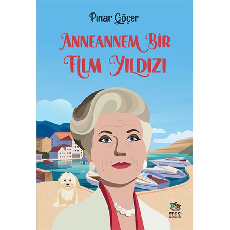 Anneannem Bir Film Yıldızı Anneannem Bir Film Yıldızı
