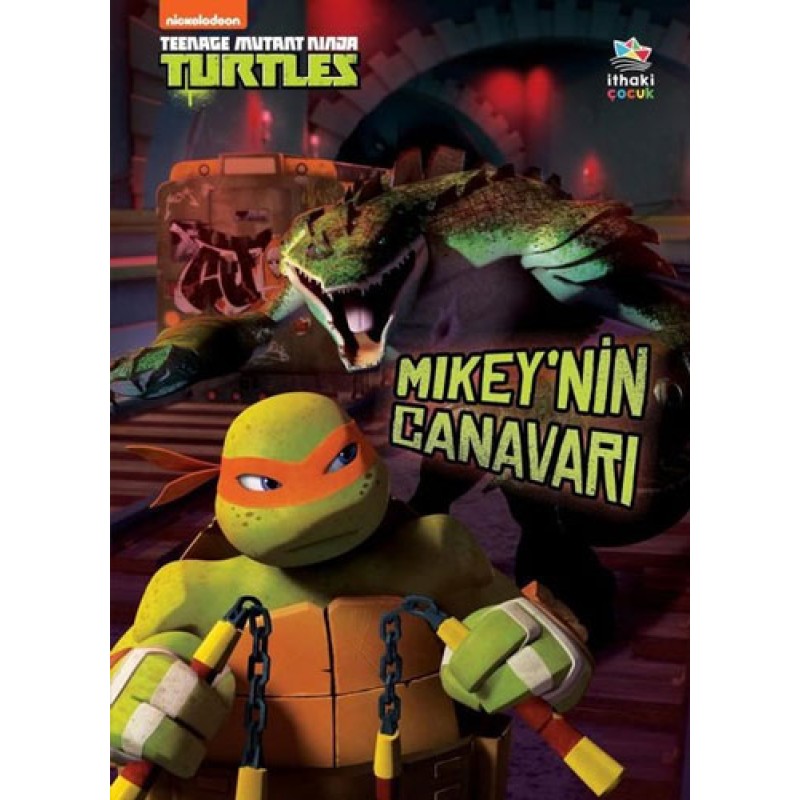 Teenage Mutant Ninja Turtles - Mikey’nin Canavarı Teenage Mutant Ninja Turtles - Mikey’nin Canavarı