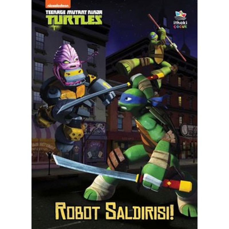 Teenage Mutant Ninja Turtles - Robot Saldırısı! Teenage Mutant Ninja Turtles - Robot Saldırısı!