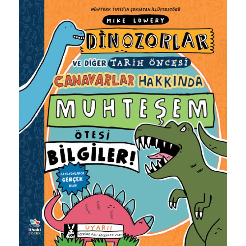 Dinozorlar ve Diğer Tarih Öncesi Canavarlar Hakkında Muhteşem Ötesi Bilgiler! Dinozorlar ve Diğer Tarih Öncesi Canavarlar Hakkında Muhteşem Ötesi Bilgiler!