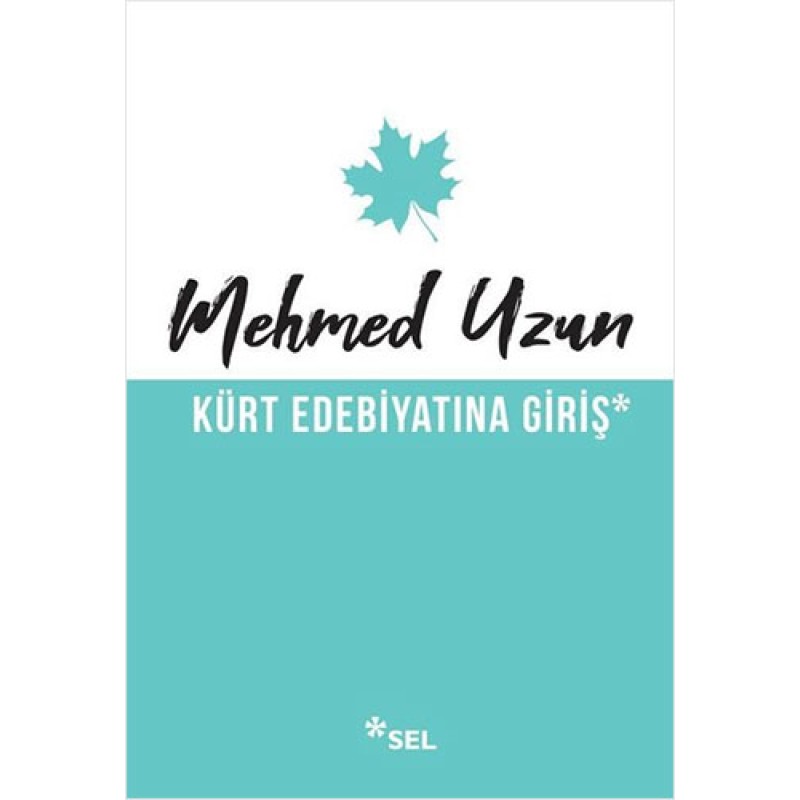 Kürt Edebiyatına Giriş Kürt Edebiyatına Giriş