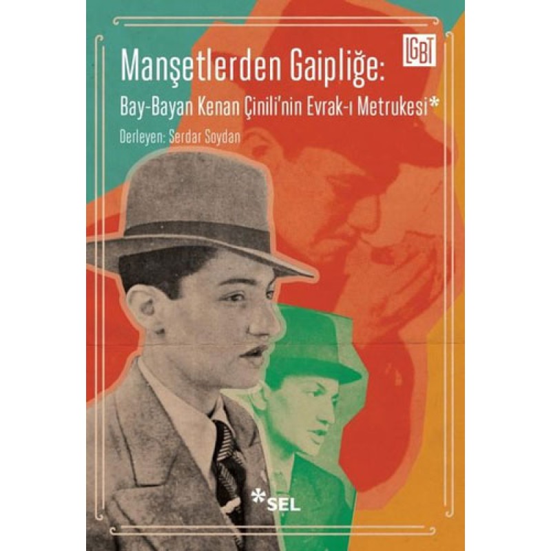 Manşetlerden Gaipliğe: Bay-Bayan Kenan Çinili'nin Evrak-ı Metrukesi Manşetlerden Gaipliğe: Bay-Bayan Kenan Çinili'nin Evrak-ı Metrukesi