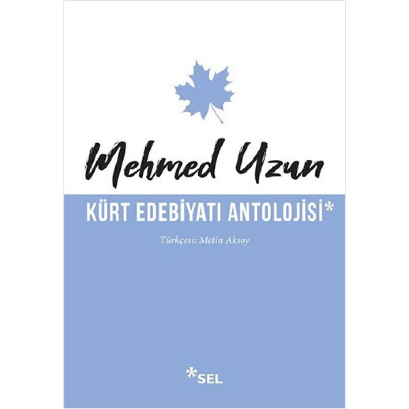 Kürt Edebiyatı Antolojisi Kürt Edebiyatı Antolojisi