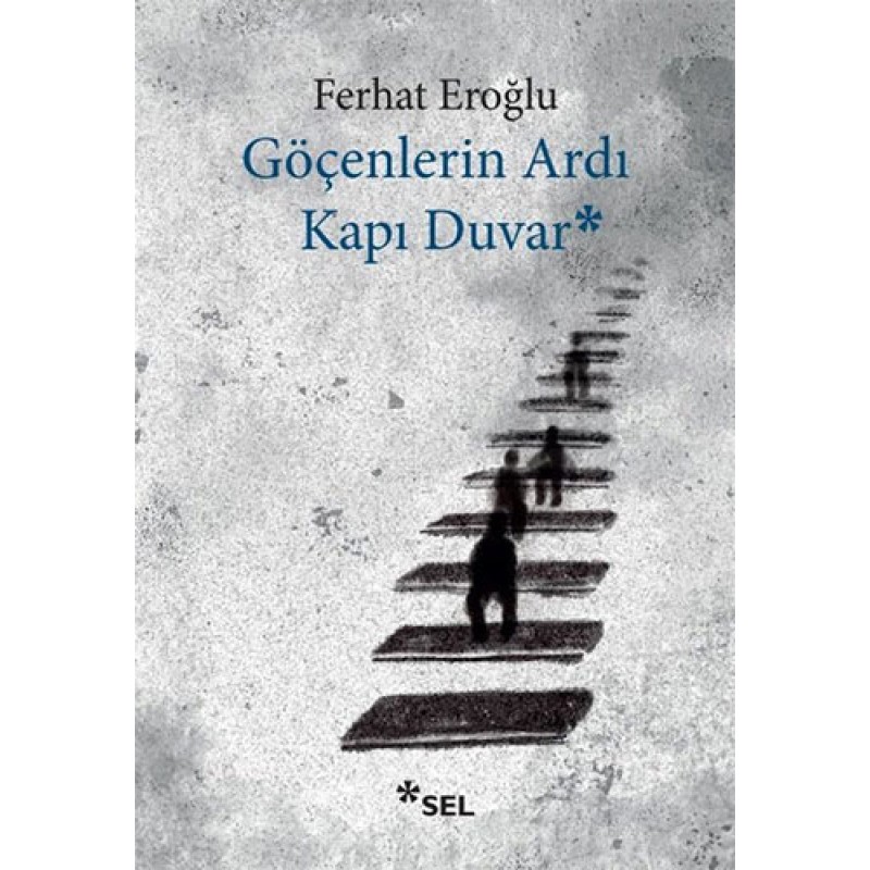 Göçenlerin Ardı Kapı Duvar Göçenlerin Ardı Kapı Duvar