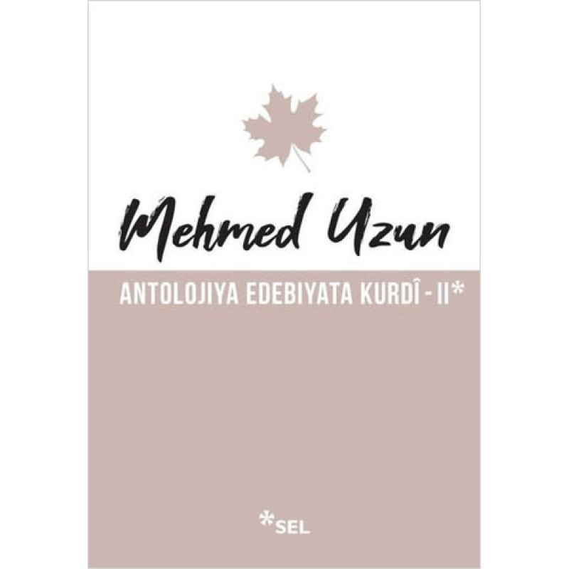 Antolojiya Edebiyata Kurdi - 2 Antolojiya Edebiyata Kurdi - 2