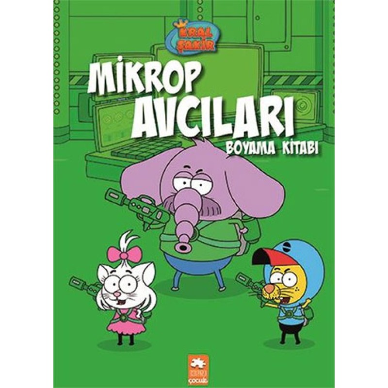 Kral Şakir: Mikrop Avcıları - Boyama Kitabı Kral Şakir: Mikrop Avcıları - Boyama Kitabı