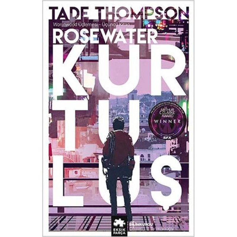 Wormwood Üçlemesi 3.Kitap - Rosewater Kurtuluş Wormwood Üçlemesi 3.Kitap - Rosewater Kurtuluş