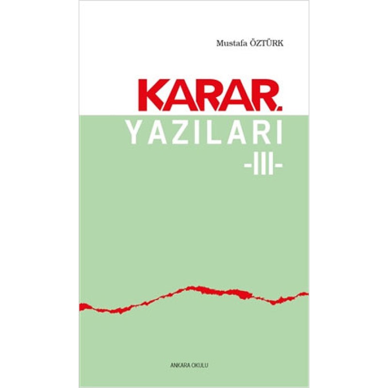 Karar Yazıları 3 Karar Yazıları 3