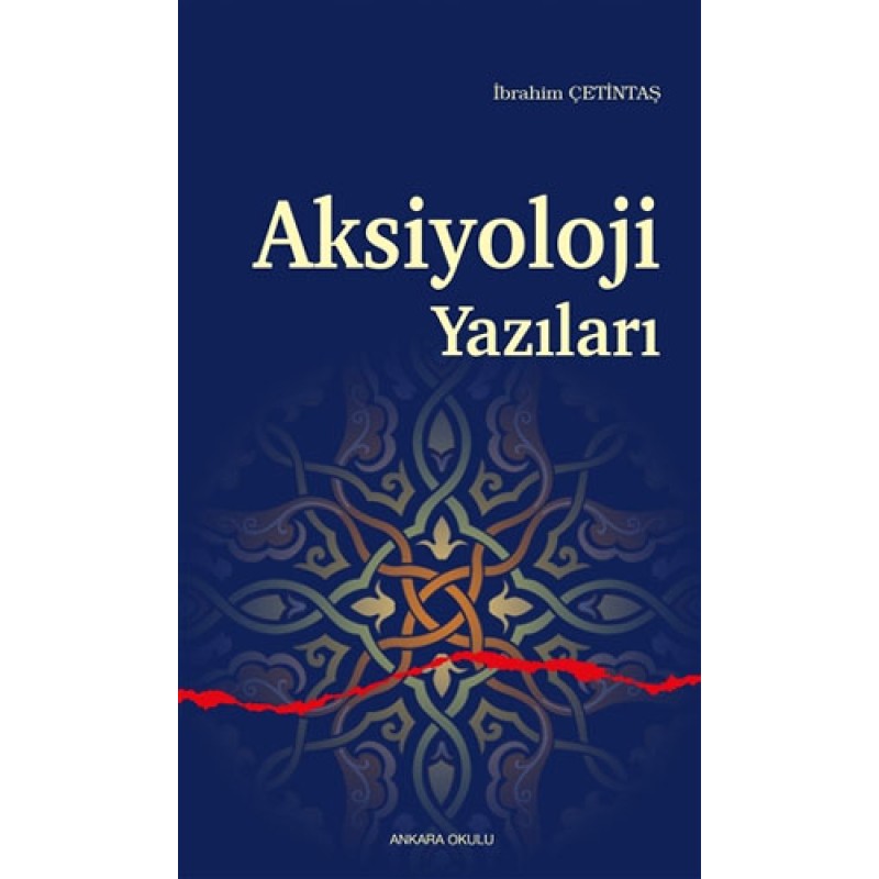 Aksiyoloji Yazıları Aksiyoloji Yazıları