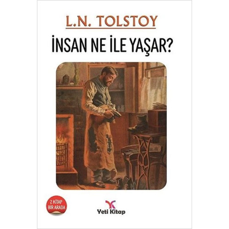 İnsan Ne İle Yaşar? İnsan Ne İle Yaşar?