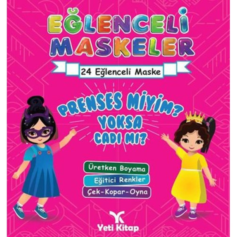 Eğlenceli Maskeler - Prenses miyim Yoksa Cadı mı? Eğlenceli Maskeler - Prenses miyim Yoksa Cadı mı?