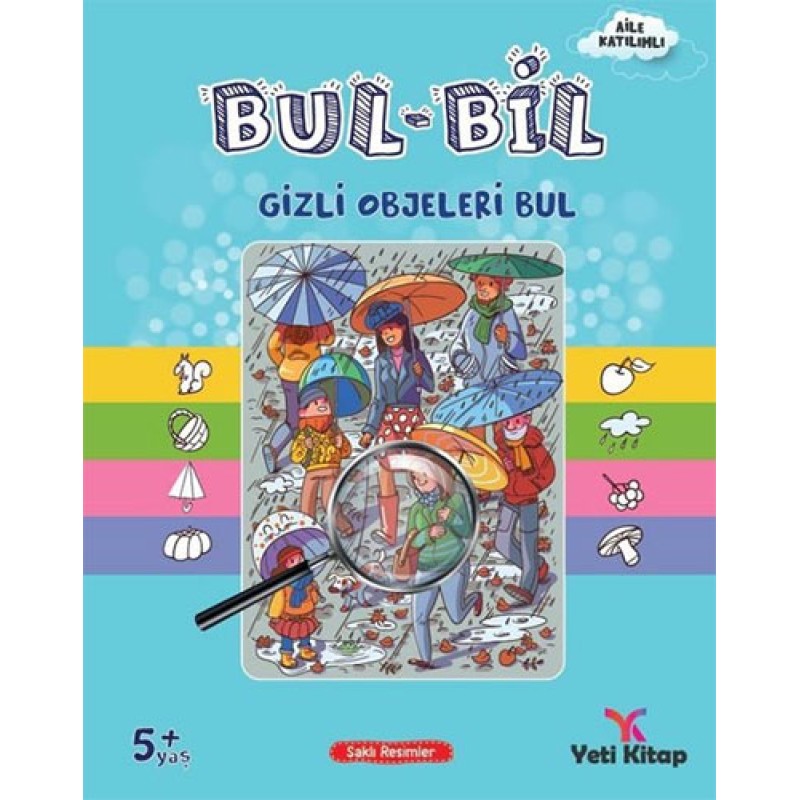 Bul - Bil Serisi Gizli Objeleri Bul - 5+ Yaş Bul - Bil Serisi Gizli Objeleri Bul - 5+ Yaş