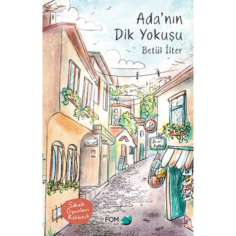 Ada’nın Dik Yokuşu Ada’nın Dik Yokuşu
