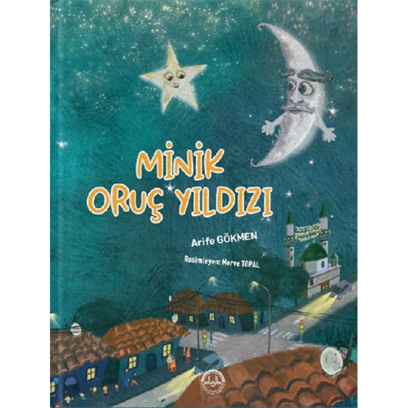 Minik Oruç Yıldızı (Ciltli) Minik Oruç Yıldızı (Ciltli)