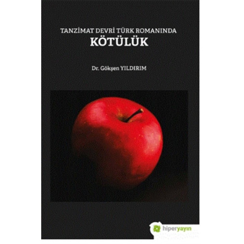 Tanzimat Devri Türk Romanında Kötülük Tanzimat Devri Türk Romanında Kötülük