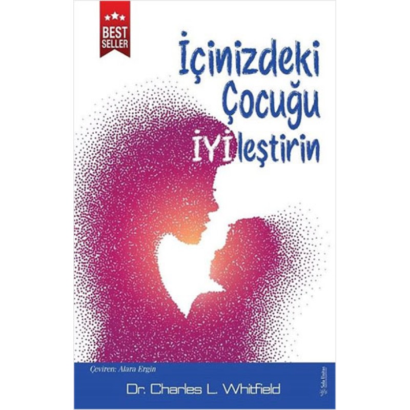 İçinizdeki Çocuğu İyileştirin İçinizdeki Çocuğu İyileştirin