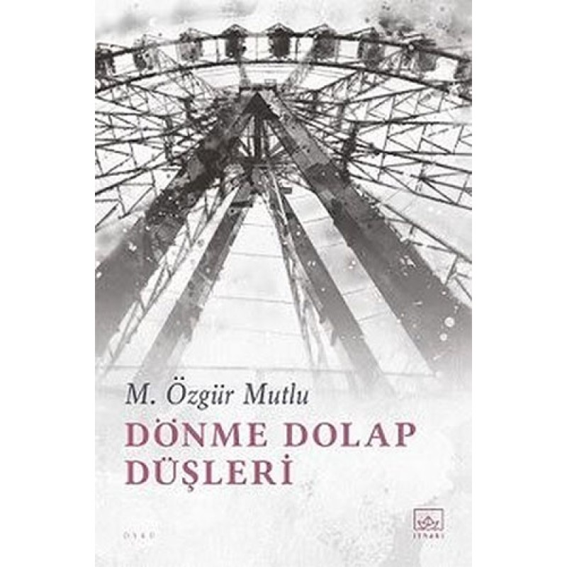 Dönme Dolap Düşleri Dönme Dolap Düşleri