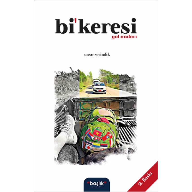 Bi’keresi Yol Anıları