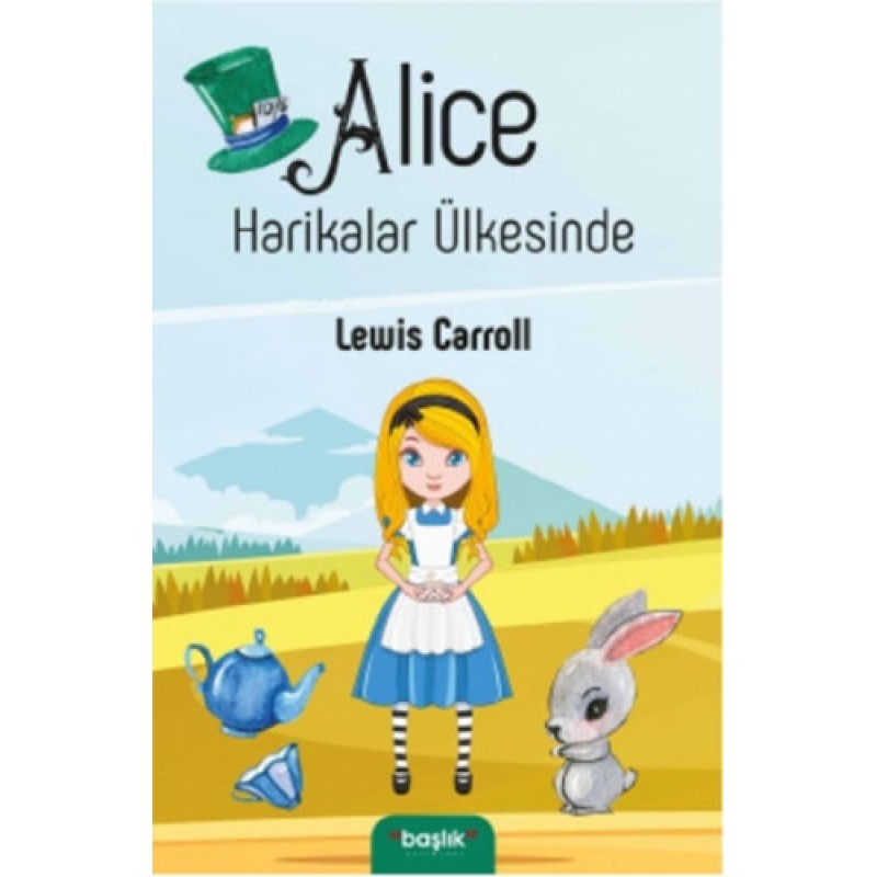 Alice Harikalar Ülkesinde Alice Harikalar Ülkesinde