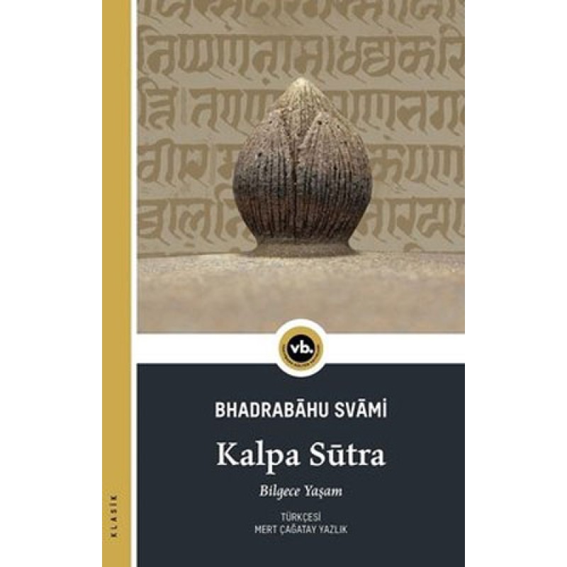 Kalpa Sütra - Bilgece Yaşam Kalpa Sütra - Bilgece Yaşam