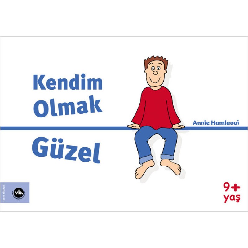 Kendim Olmak Güzel Kendim Olmak Güzel