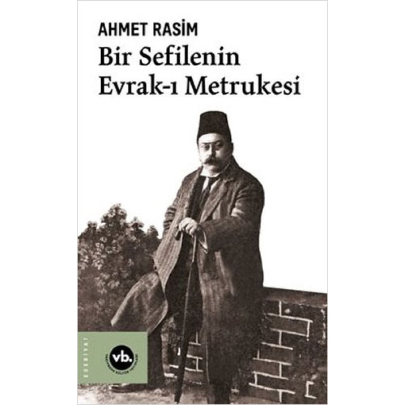 Bir Sefilenin Evrak-ı Metrukesi Bir Sefilenin Evrak-ı Metrukesi