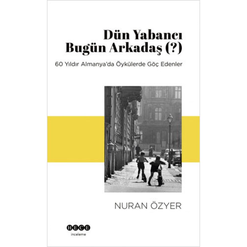 Dün Yabancı Bugün Arkadaş (?) Dün Yabancı Bugün Arkadaş (?)