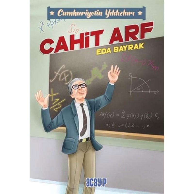Cumhuriyetin Yıldızları 3 - Cahit Arf Cumhuriyetin Yıldızları 3 - Cahit Arf